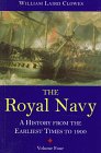  The Royal Navy: A History from the Earliest Times to 1900 
